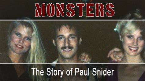 The Story Of Paul Snider Youtube