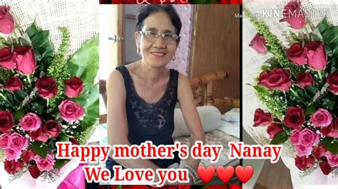 Nanay Happy Mothers Day We Love You Forever Youtube