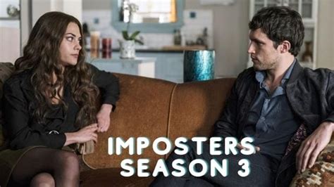 Is Netflix Going To Renew Imposters Season 3 And How Many Episodes Are