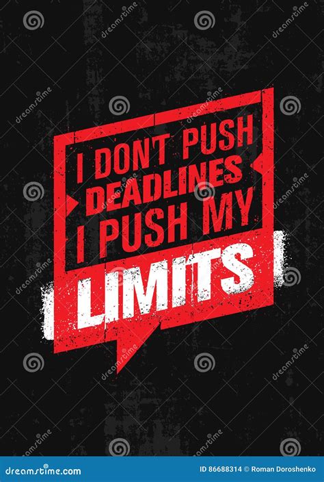 I Don T Push Deadlines I Push My Limits Workout And Fitness Gym