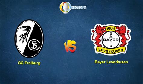 Bundesliga spielbericht für bayern münchen vs. Soi kèo nhà cái SC Freiburg vs Bayer Leverkusen, 01h30 - 30/05