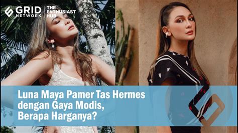 Luna Maya Pamer Tas Hermes Dengan Gaya Modis Berapa Harganya Youtube