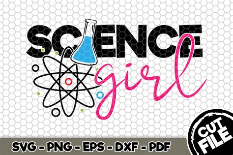 Science Girl Svg Cut File N132