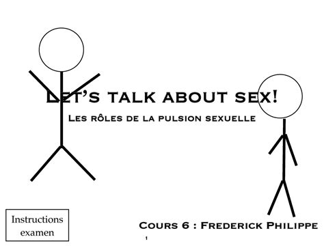 Cours 6 Sexulaité Let’s Talk About Sex Les Rôles De La Pulsion Sexuelle Instructions Examen