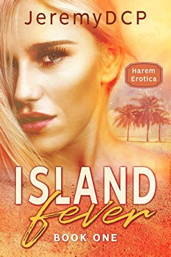 Island Fever Book One Beautiful Bisexual Women Reclusive Billionaire On A Tropical Island