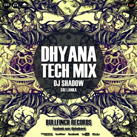 Djshadowsrilanka Dhyana Original Mantra Mix Dj Shadow Sl 320 Kbps