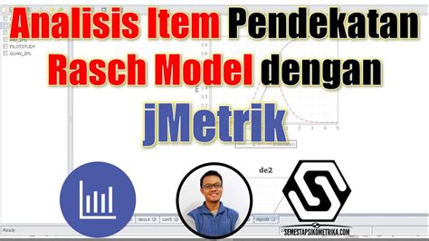 cara analisis item pendekatan rasch model dengan jmetrik youtube