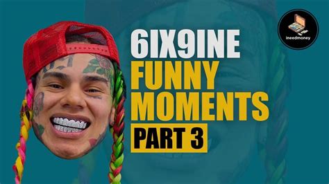 6ix9ine Funny Moments Part 3 Best Compilation Youtube