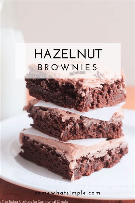 Chocolate Hazelnut Brownies Recipe Somewhat Simple