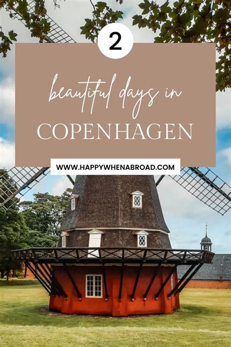 How To Spend 2 Days In Copenhagen Denmark Heres Your Itinerary