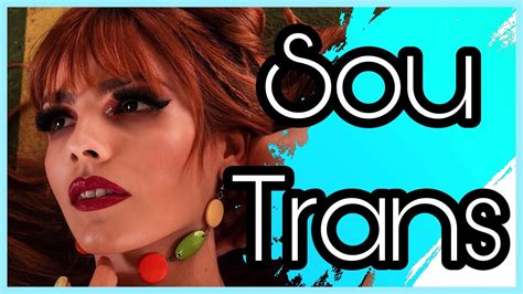 transexualidade o comeco da minha historia youtube