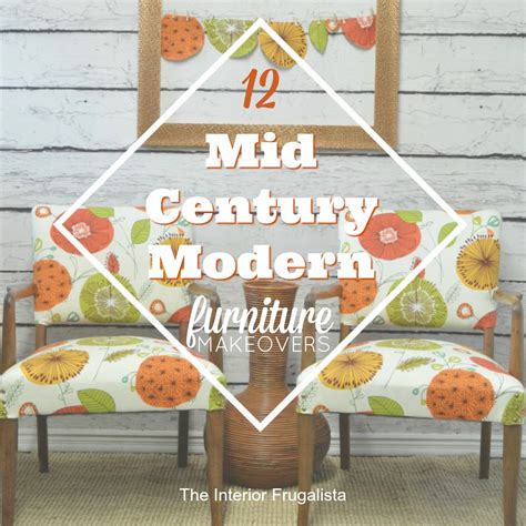 12 Fun Mid Century Modern Furniture Makeovers Interior Frugalista