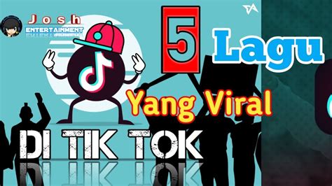 Kumpulan Lagu Terbaru Viral Di Tik Tok Youtube