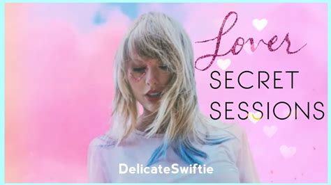 Taylor Swifts Lover Secret Sessions 2019 Youtube