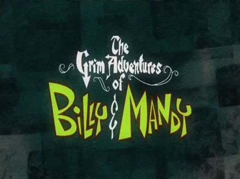 The Grim Adventures Of Billy And Mandy The Boomerang Archives Wiki Fandom