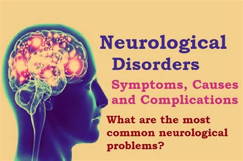 The Most Common Neurological Disorders Symptoms Causes And Complications