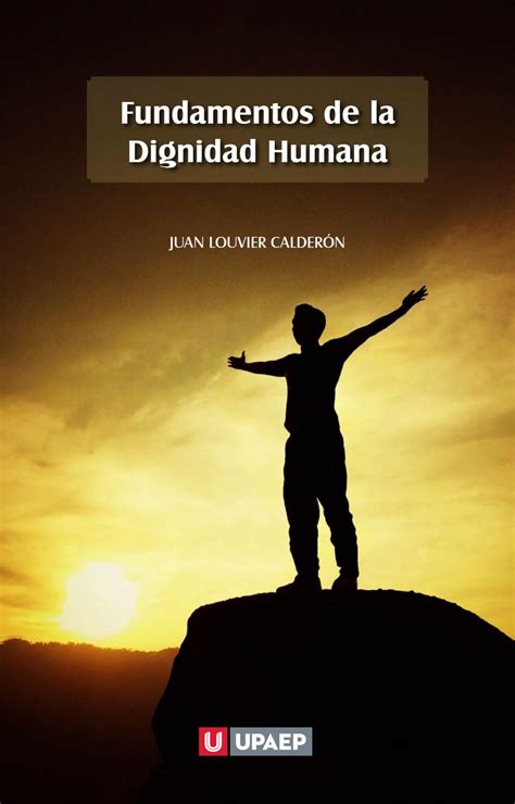 La Dignidad Humana Images And Photos Finder