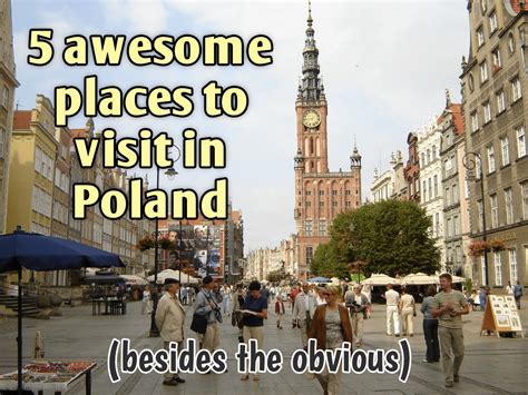 There is daylightsaving in effect at the moment. 5 awesome places to visit in Poland (besides the obvious ...