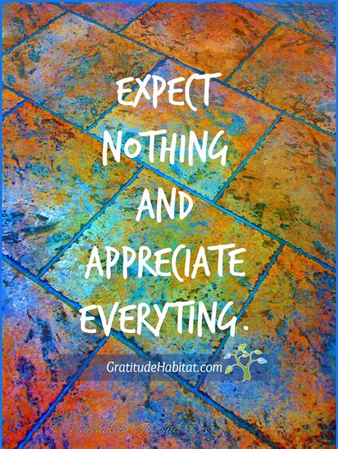 Gratitude Habitat Living In Gratitude Expect Nothing