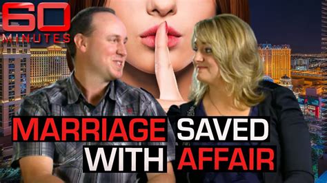 How This Couples Secret Affair Saved Their Marriage 60 Minutes Australia Youtube