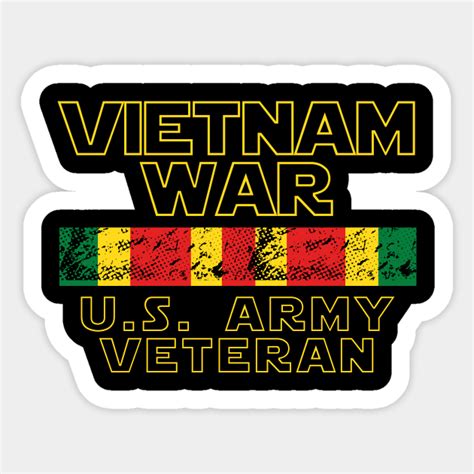 Vietnam War Us Army Veteran T Vietnam Veteran Sticker Teepublic