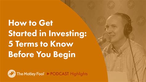 How To Get Started Investing Terms To Know Before You Begin The Motley Fool
