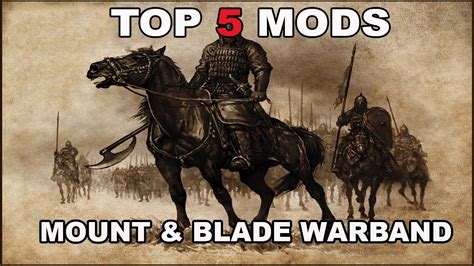 Or maybe this is where you'll finally land in pendor! The Top 5 Mount & Blade Warband Mods - YouTube