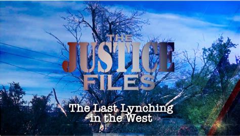 The Justice Files The Last Lynching In The West Abc4 Utah