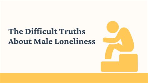 The Difficult Truths About Male Loneliness Dudefluencer