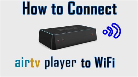 How To Connect Sling Airtv Player To Wifi Youtube