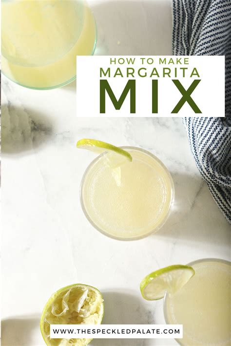 How To Make Homemade Margarita Mix Recipe In 2021 Homemade Margarita Mix Margarita Mix