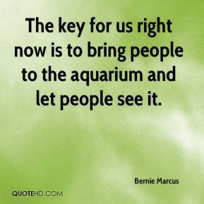 Myrtle, a giant green sea turtle, is one of the tank's most popular animals, along with sharks, rays and more than 100 other species. Aquarium Quotes - Page 1 | QuoteHD