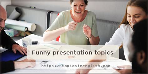 Funny Presentation Topics Topics In English