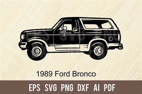 Ford Bronco 1989 Cut Svg Illustrations Creative Market