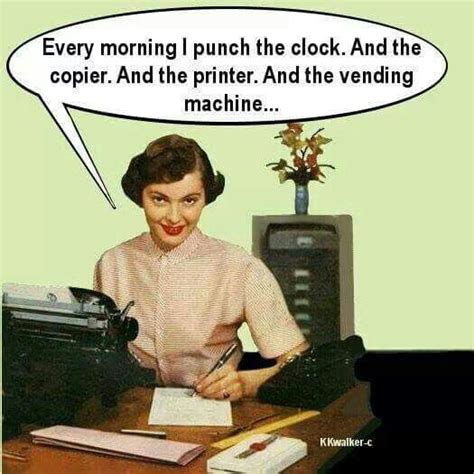 Pin By Melissa Harrell On Works Not Too Bad Work Humor Retro Humor