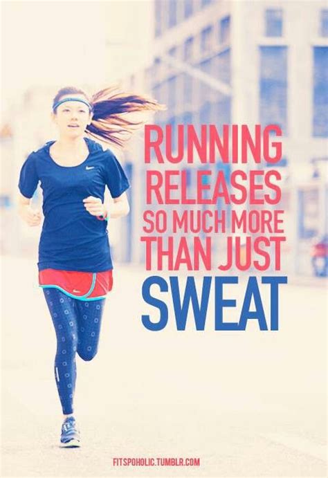 Running Releases So Much More Than Just Sweat This Is So True After