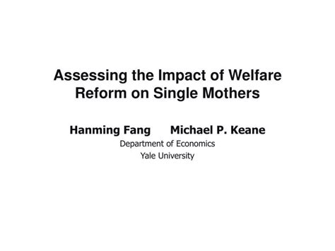 Ppt Assessing The Impact Of Welfare Reform On Single Mothers Powerpoint Presentation Id1814980