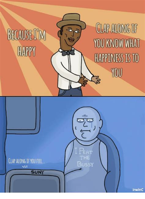 25 Best Memes About Because Im Happy Because Im Happy Memes