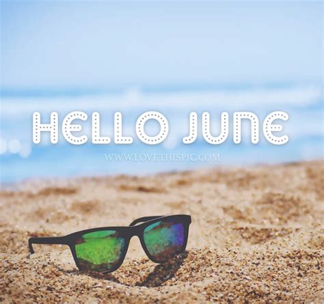 Beachy Hello June Quote Pictures Photos And Images For Facebook