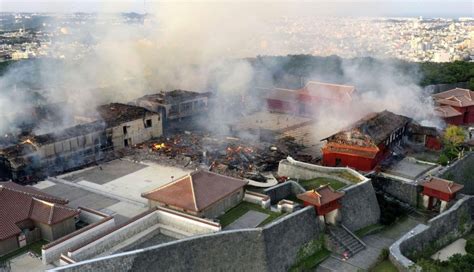 photos fire hits okinawa s 500 year old shuri castle a unesco world heritage site japan forward