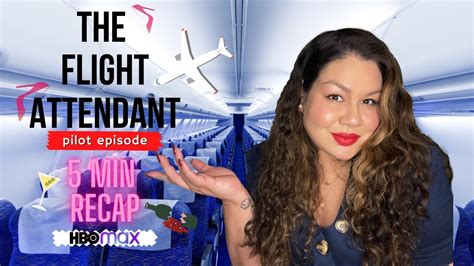 The Flight Attendant 5 Min Pilot Ep Recap Spoilers Now Streaming