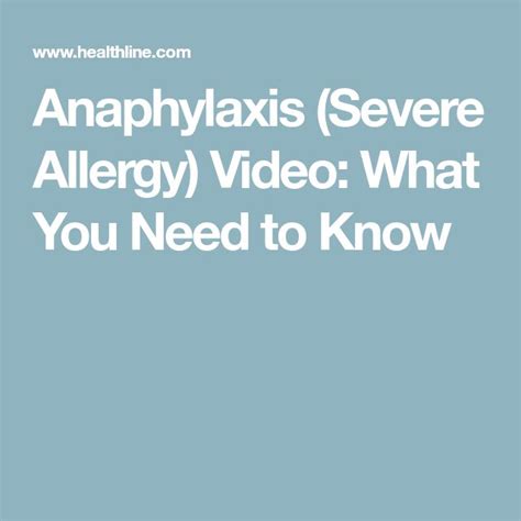 Anaphylaxis Severe Allergy Video What You Need To Know Anaphylaxis