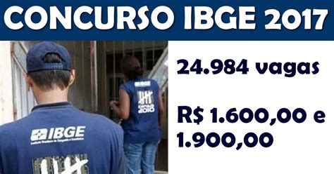 Foi publicado os dois editais ibge. #Concursos - Concurso IBGE 2017 - 24.984 vagas - R$ 1.600 ...