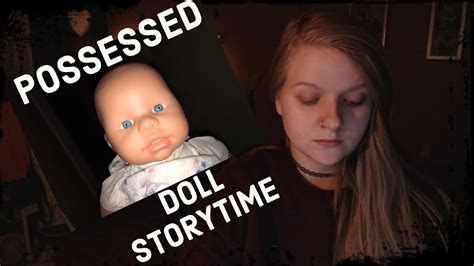 My Haunted Doll Storytime Youtube