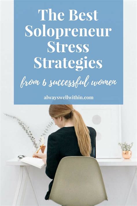 Solopreneur Stress 6 Successful Women Share Their Best Anti Stress