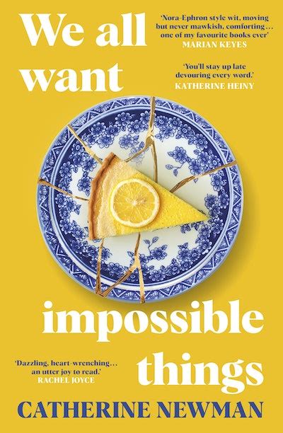 We All Want Impossible Things By Catherine Newman Penguin Books Australia