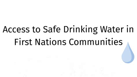Access To Safe Drinking Water In First Nations Communities By Jeff