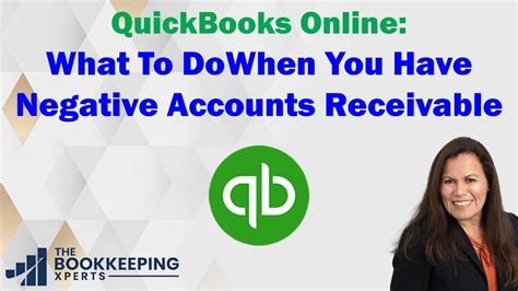 What To Do When You Have A Negative Accounts Receivable In Quickbooks Online Youtube