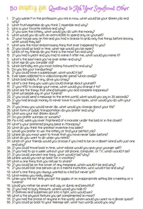 These questions to ask a guy are geared towards a male perspective. 50 UNIQUELY FUN Questions to Ask Your Significant Other ...