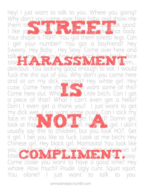 Street Harassment Is Not A Compliment Stop Street Harassment